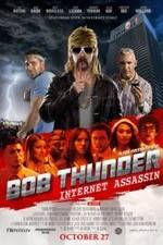 Watch Bob Thunder: Internet Assassin Solarmovie