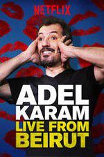 Watch Adel Karam: Live from Beirut Solarmovie