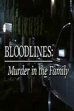 Watch Bloodlines: Murder in the Family Solarmovie