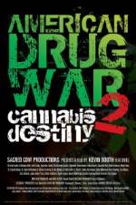 Watch American Drug War 2 Cannabis Destiny Solarmovie