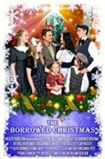 Watch The Borrowed Christmas Solarmovie