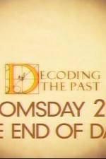 Watch Decoding the Past Doomsday 2012 - The End of Days Solarmovie