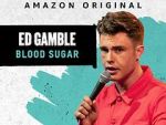 Watch Ed Gamble: Blood Sugar Solarmovie