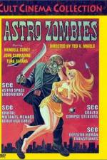 Watch The Astro-Zombies Solarmovie
