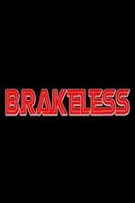 Watch Brakeless Solarmovie