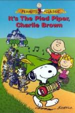 Watch Its the Pied Piper Charlie Brown Solarmovie