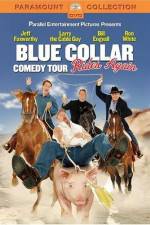 Watch Blue Collar Comedy Tour Rides Again Solarmovie