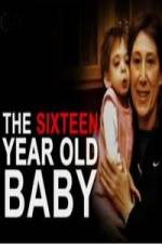 Watch The 16 Year Old Baby Solarmovie