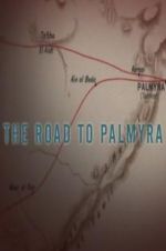 Watch The Road to Palmyra Solarmovie