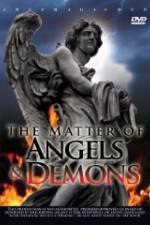 Watch The Matter Of Angels And Demons Solarmovie