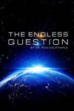 Watch The Endless Question Solarmovie