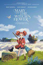Watch Mary and the Witch\'s Flower Solarmovie