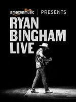 Watch Ryan Bingham Live Solarmovie