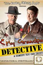 Watch My Grandpa Detective Solarmovie