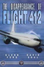 Watch The Disappearance of Flight 412 Solarmovie