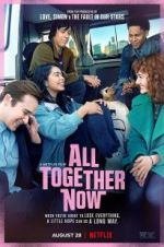 Watch All Together Now Solarmovie