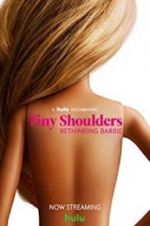 Watch Tiny Shoulders, Rethinking Barbie Solarmovie