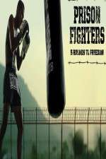 Watch Prison Fighters: Five Rounds to Freedom Solarmovie