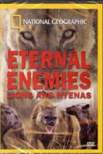 Watch National Geographic Eternal Enemies: Lions and Hyenas Solarmovie