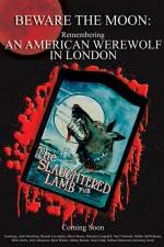 Watch Beware the Moon Remembering 'An American Werewolf in London' Solarmovie