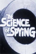Watch The Science of Spying Solarmovie