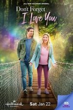 Watch Don\'t Forget I Love You Solarmovie