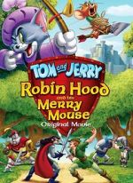 Watch Tom and Jerry: Robin Hood and His Merry Mouse Solarmovie