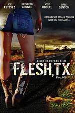 Watch Flesh TX Solarmovie