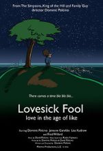 Watch Lovesick Fool - Love in the Age of Like Solarmovie