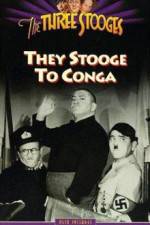 Watch They Stooge to Conga Solarmovie