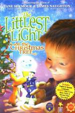 Watch The Littlest Light on the Christmas Tree Solarmovie
