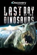 Watch Last Day of the Dinosaurs Solarmovie