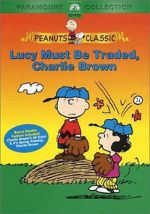 Watch Lucy Must Be Traded, Charlie Brown (TV Short 2003) Solarmovie