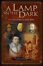 Watch A Lamp in the Dark: The Untold History of the Bible Solarmovie