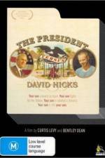 Watch The President Versus David Hicks Solarmovie