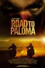Watch Road to Paloma Solarmovie