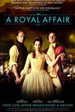 Watch A Royal Affair Solarmovie