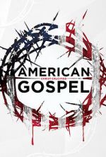 Watch American Gospel: Christ Crucified Solarmovie