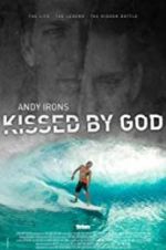 Watch Andy Irons: Kissed by God Solarmovie