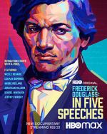 Watch Frederick Douglass: In Five Speeches Solarmovie