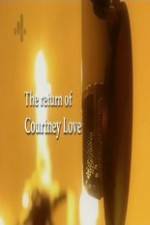 Watch The Return of Courtney Love Solarmovie