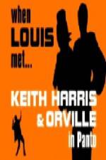 Watch When Louis Met Keith Harris and Orville Solarmovie