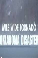 Watch Mile Wide Tornado: Oklahoma Disaster Solarmovie