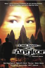 Watch Last Seen at Angkor Solarmovie