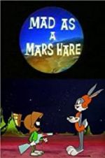 Watch Mad as a Mars Hare Solarmovie