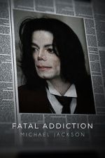 Fatal Addiction: Michael Jackson solarmovie
