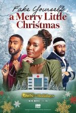 Watch Fake Yourself a Merry Little Christmas Solarmovie