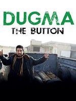 Watch Dugma: The Button Solarmovie