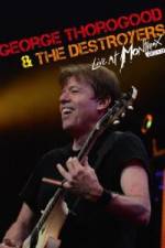 Watch George Thorogood & The Destroyers: Live at Montreux Solarmovie