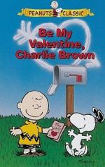 Watch Be My Valentine, Charlie Brown Solarmovie